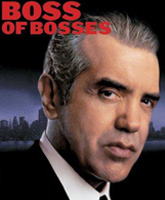 Смотреть Онлайн Босс всех боссов / Boss of Bosses [2001]